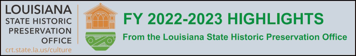 Louisiana Historic Preservation Office 2023 Year in Review banner